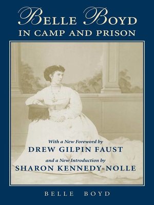 cover image of Belle Boyd in Camp and Prison